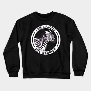 Ehlers Danlos Awareness Proud EDS Warrior Zebra Crewneck Sweatshirt